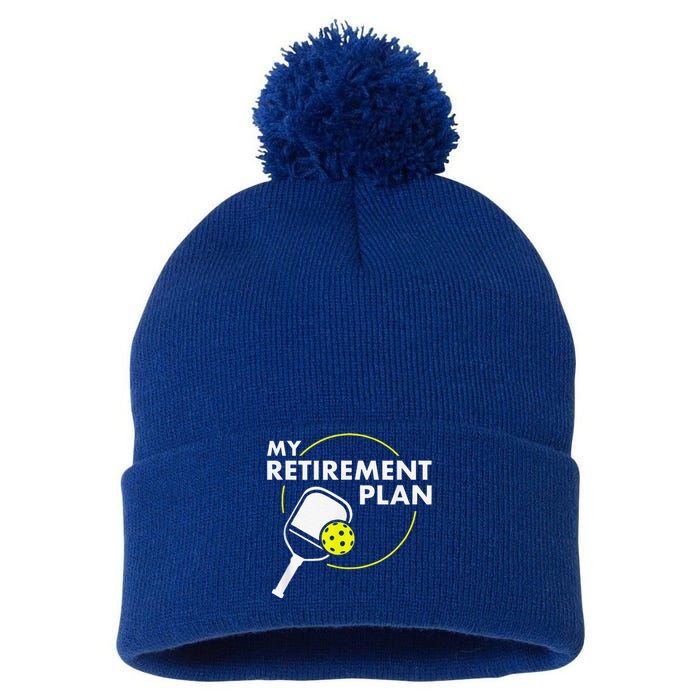 My Retirement Plan Funny Pickleball Slogan Pom Pom 12in Knit Beanie