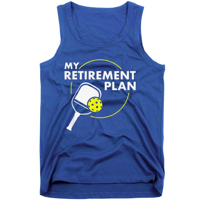 My Retirement Plan Funny Pickleball Slogan Tank Top