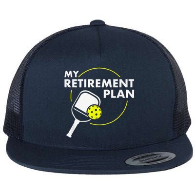 My Retirement Plan Funny Pickleball Slogan Flat Bill Trucker Hat