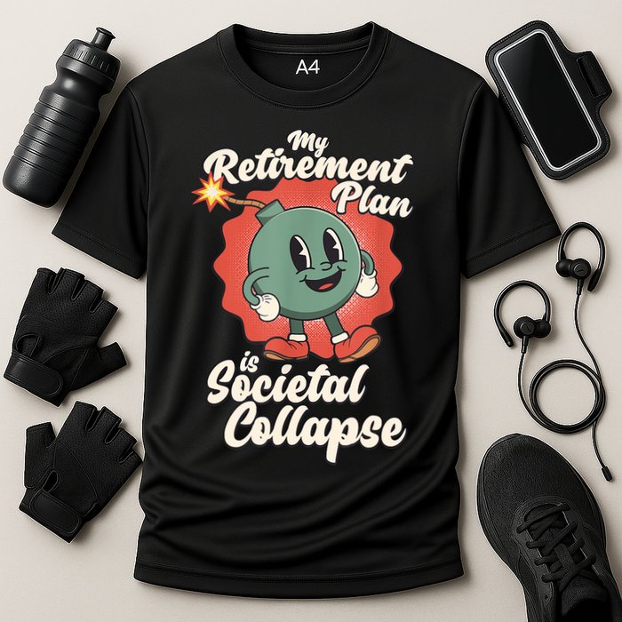 My Retirement Plan Is Societal Collapse Retro Toon Dread Cooling Performance Crew T-Shirt