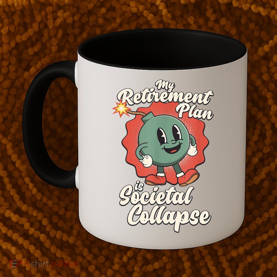 My Retirement Plan Is Societal Collapse Retro Toon Dread Mug