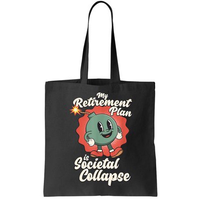 My Retirement Plan Is Societal Collapse Retro Toon Dread Bag