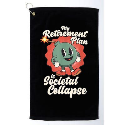 My Retirement Plan Is Societal Collapse Retro Toon Dread Golf Towel