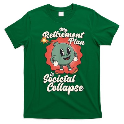 My Retirement Plan Is Societal Collapse Retro Toon Dread T-Shirt