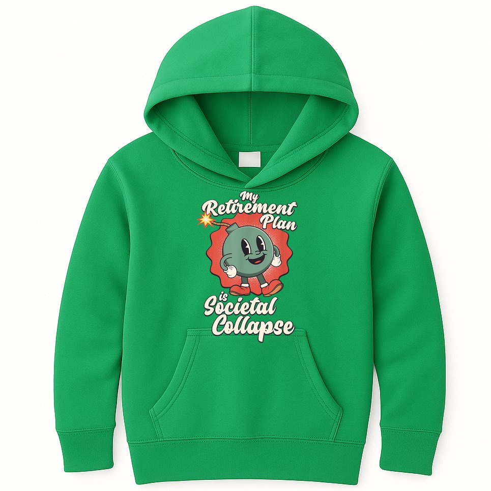 My Retirement Plan Is Societal Collapse Retro Toon Dread Kids Hoodie