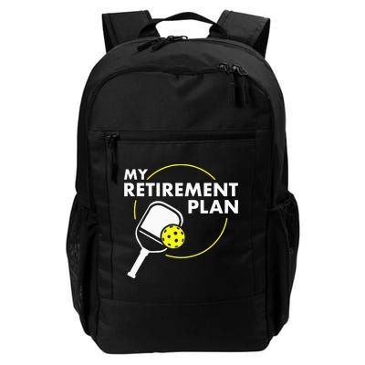 My Retirement Plan Funny Pickleball Slogan Backpack