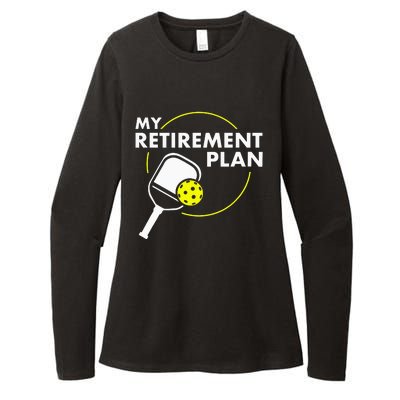 My Retirement Plan Funny Pickleball Slogan Womens CVC Long Sleeve Shirt