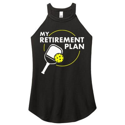 My Retirement Plan Funny Pickleball Slogan Women's Perfect Tri Rocker Tank