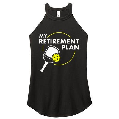 My Retirement Plan Funny Pickleball Slogan Women's Perfect Tri Rocker Tank