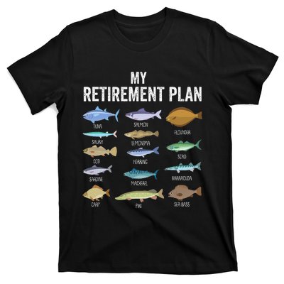 My Retiret Plan Fishing. Retiret Gift For T-Shirt