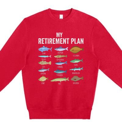 My Retiret Plan Fishing. Retiret Gift For Premium Crewneck Sweatshirt