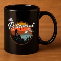 My Retirement Plan - Hiking 11oz C Handle Ceramic Mug
