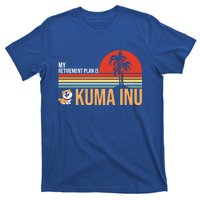 My Retiret Plan Is Kuma Inu Coin Millionaire Future Gift T-Shirt