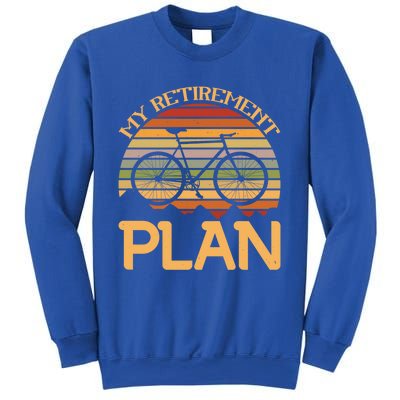 My Retiret Plan Funny Cycling Retired Bicycle Gift Sweatshirt