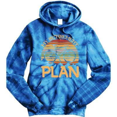 My Retiret Plan Funny Cycling Retired Bicycle Gift Tie Dye Hoodie