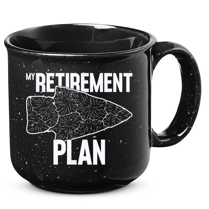 My Retirement Plan Arrowhead Hunting Flintknapping 15oz Campfire Ceramic Mug