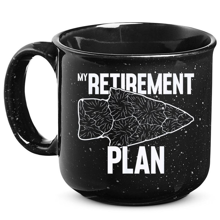 My Retirement Plan Arrowhead Hunting Flintknapping 15oz Campfire Ceramic Mug