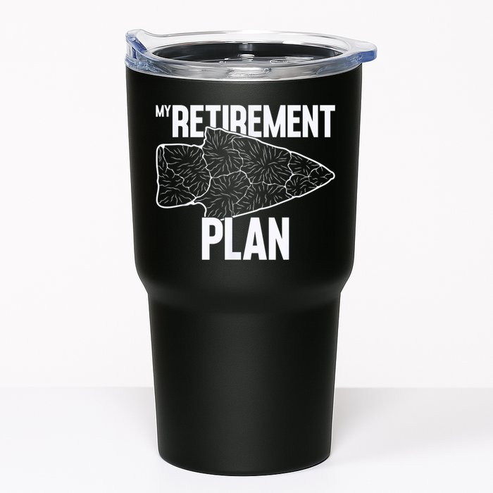 My Retirement Plan Arrowhead Hunting Flintknapping Tumbler