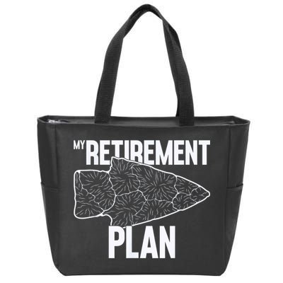 My Retirement Plan Arrowhead Hunting Flintknapping Zip Tote Bag