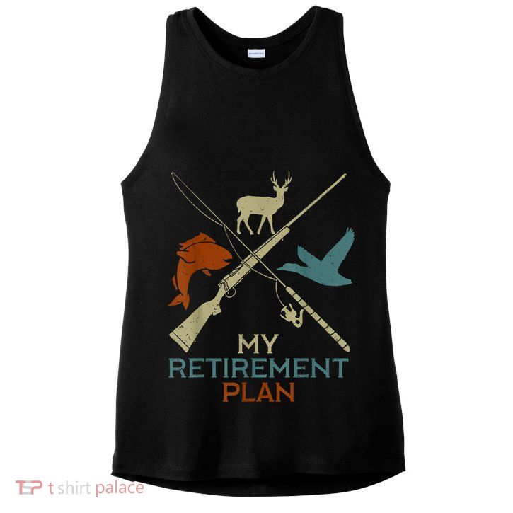 My Retirement Plan Hunting Fishing Hunter Grandfather Ladies PosiCharge Tri-Blend Wicking Tank
