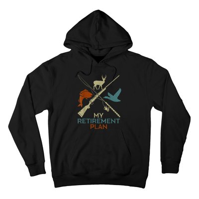 My Retirement Plan Hunting Fishing Hunter Grandfather Hoodie