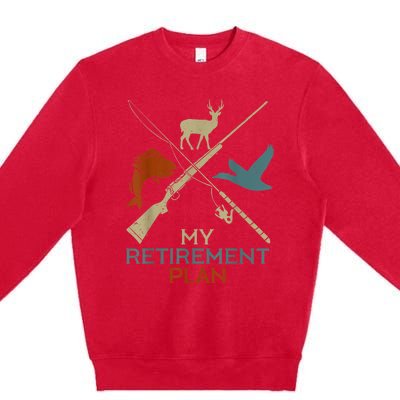 My Retirement Plan Hunting Fishing Hunter Grandfather Premium Crewneck Sweatshirt