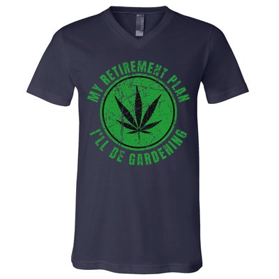 My Retirement Plan Cannabis Weed Marijuana Gardening 2024 V-Neck T-Shirt