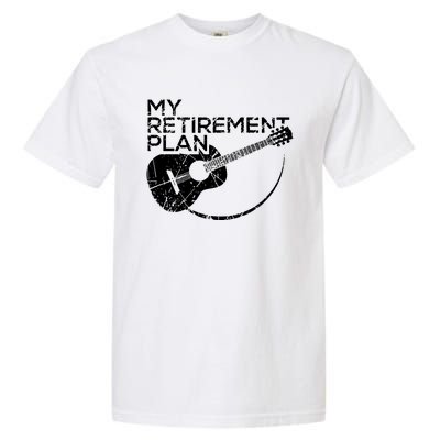 My Retirement Plan Guitar Garment-Dyed Heavyweight T-Shirt