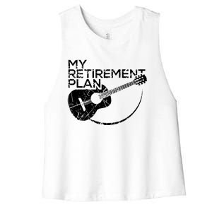 My Retirement Plan Guitar Women's Racerback Cropped Tank