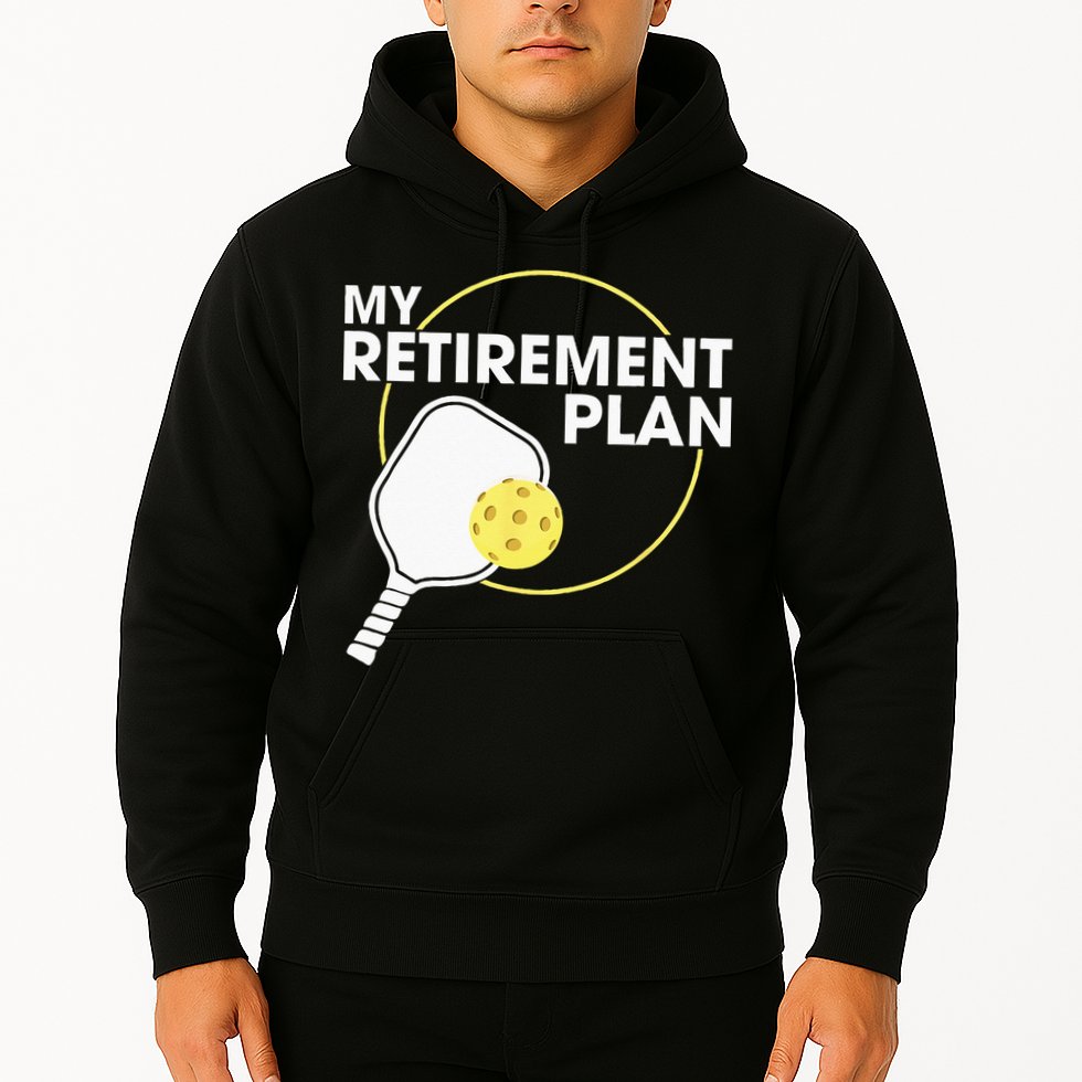 My Retirement Plan Funny Pickleball Slogan Gift Hoodie