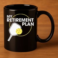 My Retirement Plan Funny Pickleball Slogan Gift 11oz C Handle Ceramic Mug