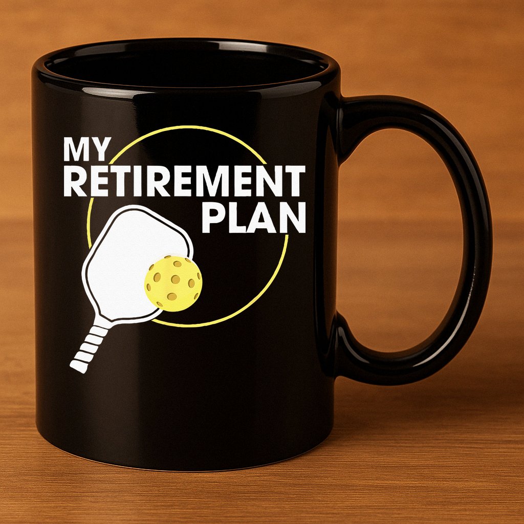 My Retirement Plan Funny Pickleball Slogan Gift 11oz C Handle Ceramic Mug
