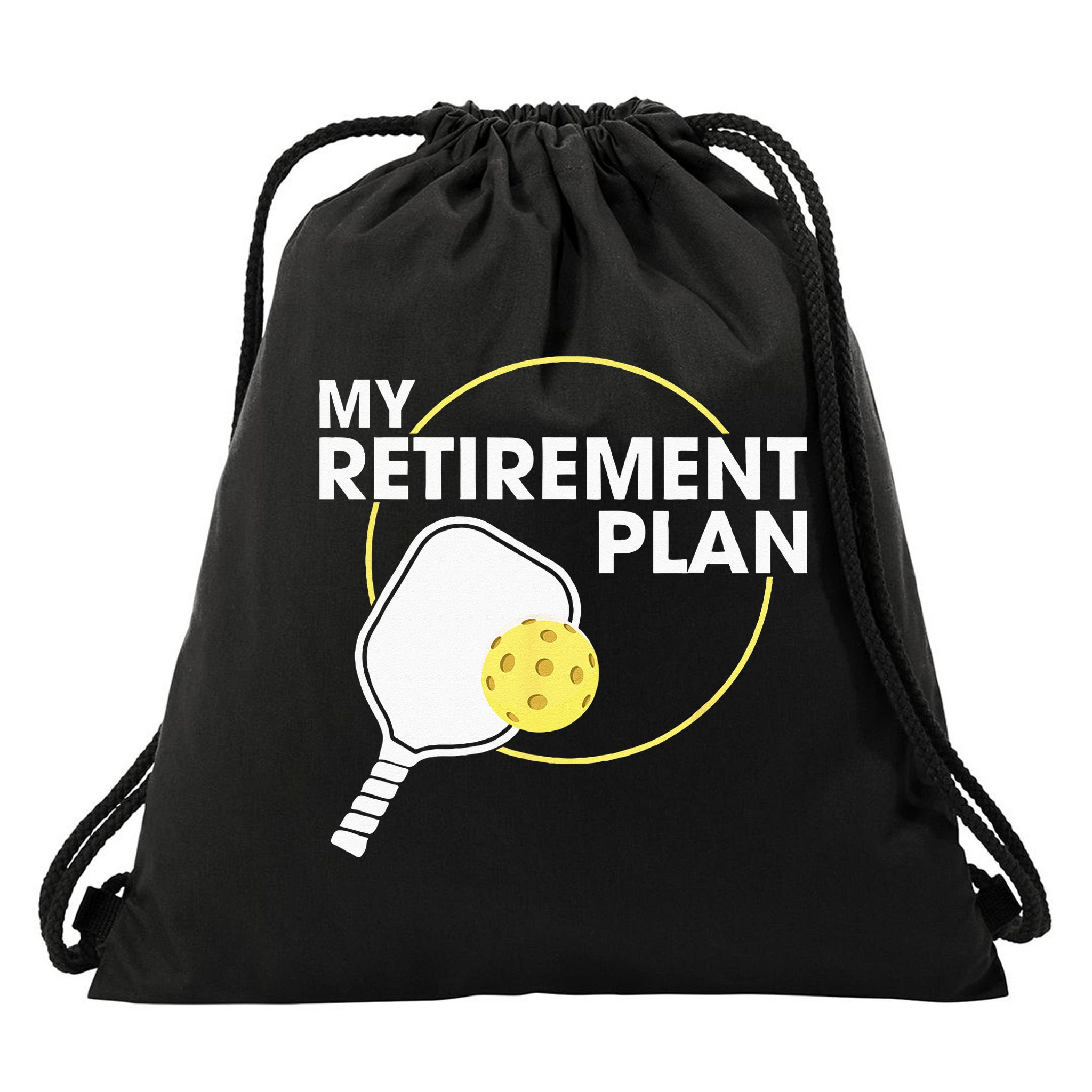 My Retirement Plan Funny Pickleball Slogan Gift Drawstring Bag