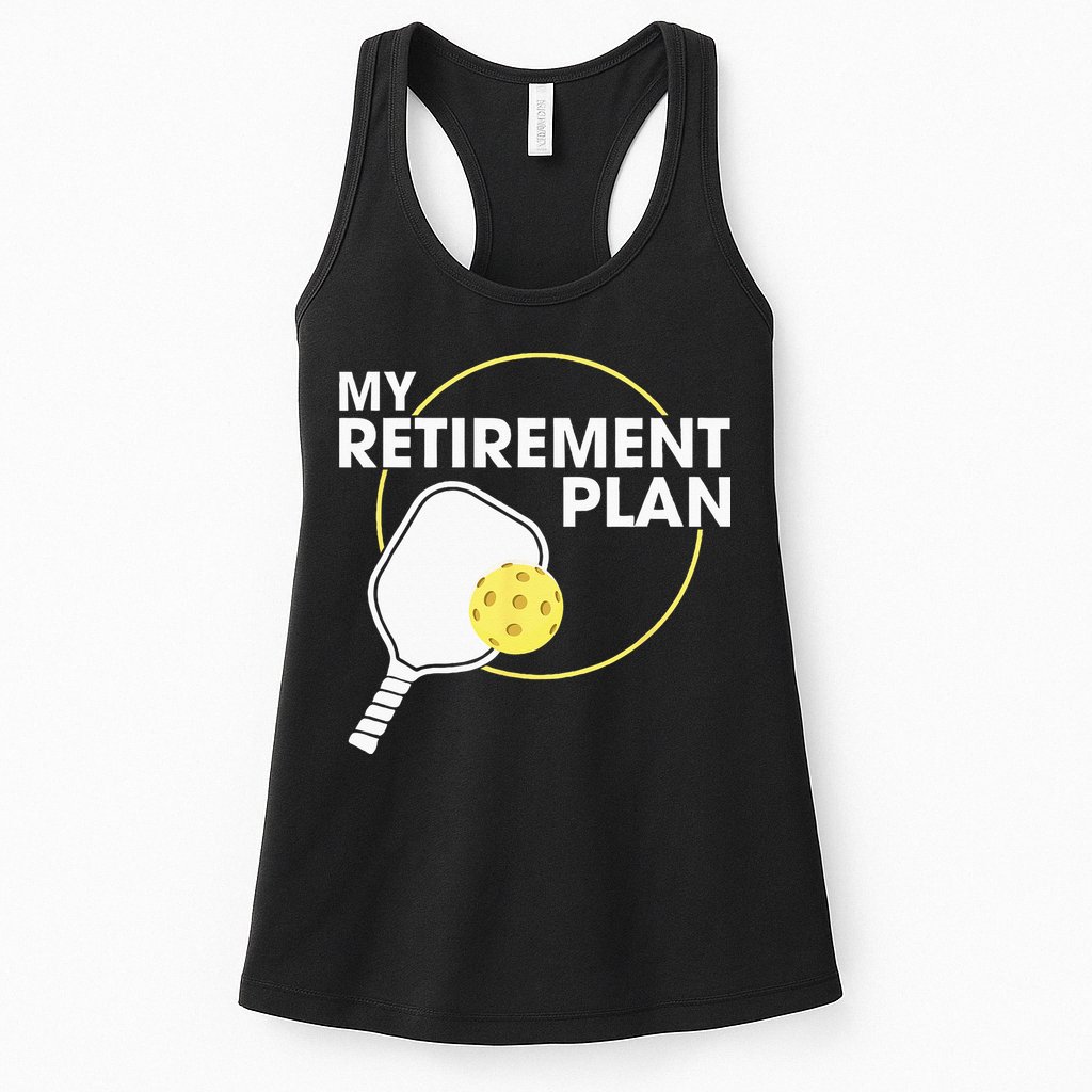 My Retirement Plan Funny Pickleball Slogan Gift Womens Tank Top