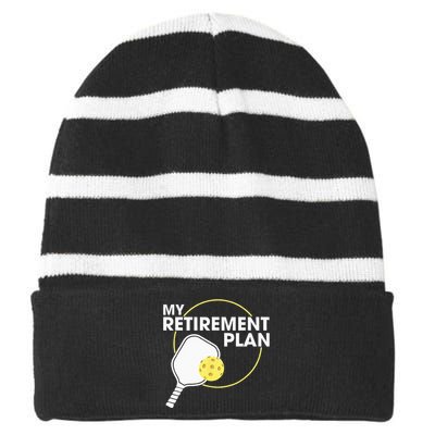 My Retirement Plan Funny Pickleball Slogan Gift Striped Beanie with Solid Band