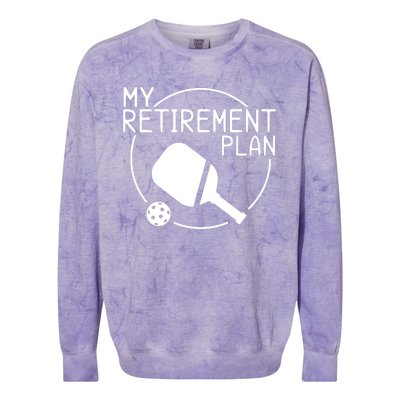 My Retirement Plan Pickleball Colorblast Crewneck Sweatshirt