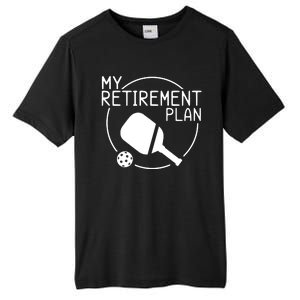 My Retirement Plan Pickleball Tall Fusion ChromaSoft Performance T-Shirt