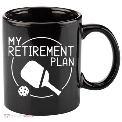 My Retirement Plan Pickleball 11oz C Handle Ceramic Mug