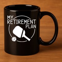 My Retirement Plan Pickleball 11oz C Handle Ceramic Mug