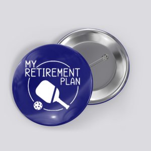 My Retirement Plan Pickleball Button