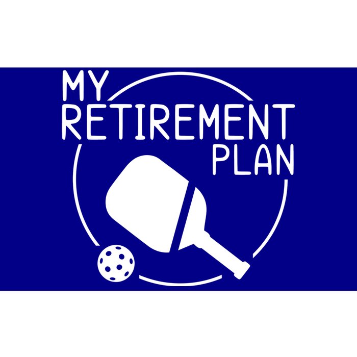 My Retirement Plan Pickleball Bumper Sticker