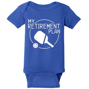 My Retirement Plan Pickleball Baby Bodysuit