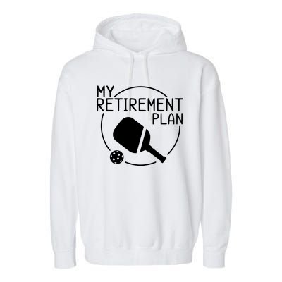 My Retirement Plan Pickleball Garment-Dyed Fleece Hoodie