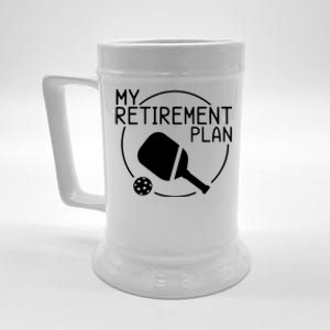 My Retirement Plan Pickleball Beer Stein