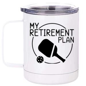 My Retirement Plan Pickleball 12 oz Stainless Steel Tumbler Cup