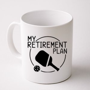 My Retirement Plan Pickleball Coffee Mug