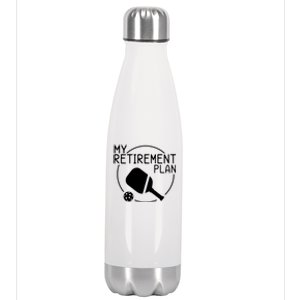 My Retirement Plan Pickleball Stainless Steel Insulated Water Bottle