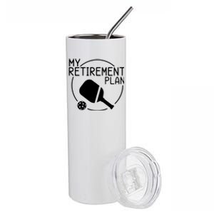 My Retirement Plan Pickleball Stainless Steel Tumbler