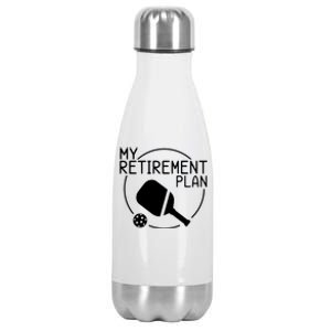 My Retirement Plan Pickleball Stainless Steel Insulated Water Bottle