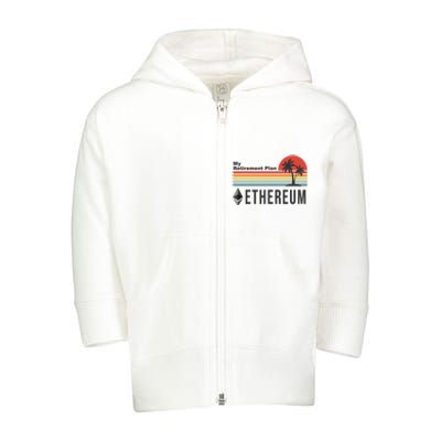 My Retirement Plan Ethereum Sunset Toddler Zip Fleece Hoodie